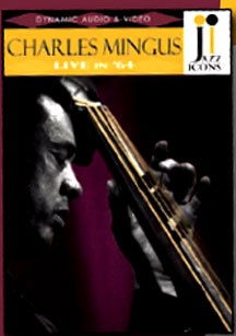 Charles Mingus - Jazz Icons DVD