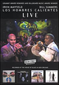 Los Hombres Calientes - Irvin Mayfield & Bill Summers - Live in 2003