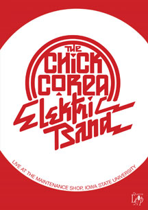 Chick Corea - Elektric Band: Live In Iowa 1987