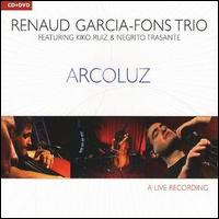 Renaud Garcia-Fons Trio - Arcoluz