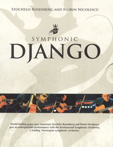 Stochelo Rosenberg & Florin Nicolescu - Symphonic Django